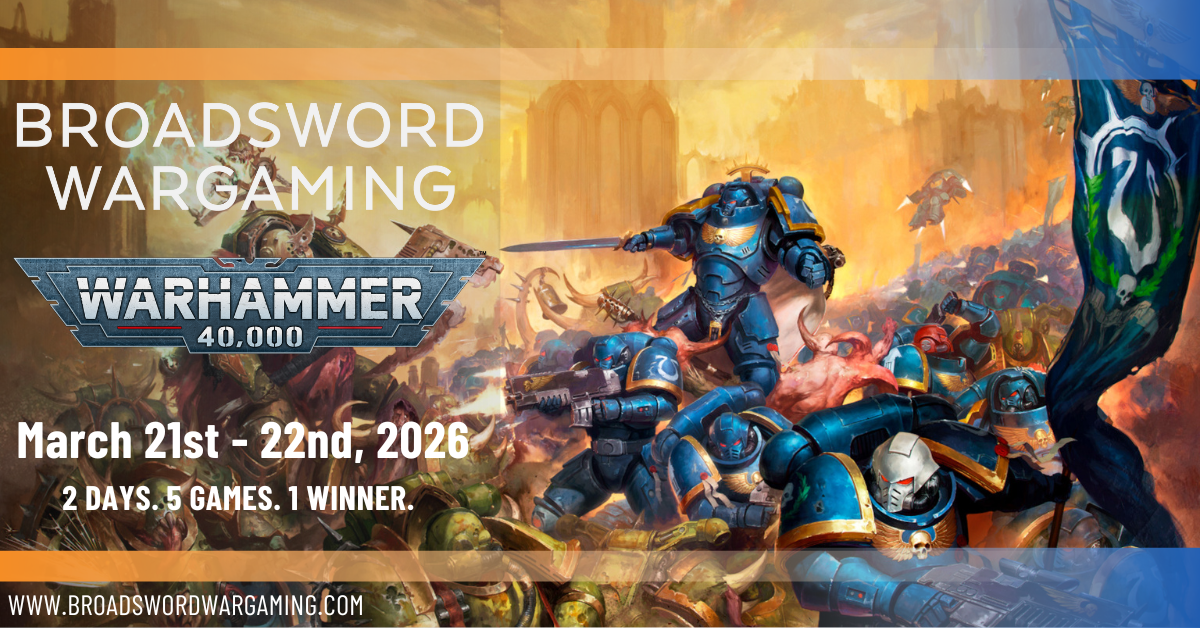 Broadsword Wargaming Seasonal Major IX: Warhammer 40K Tournament - March 21st - 22nd 2026