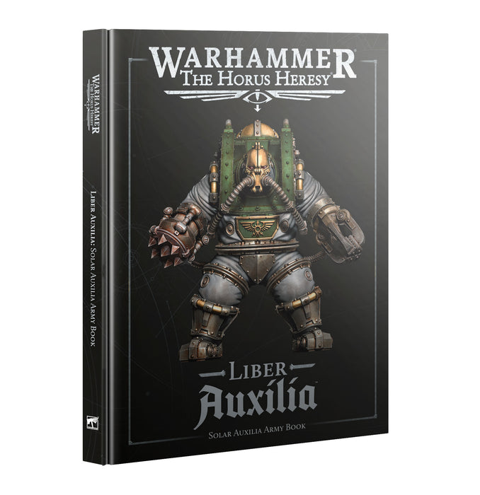 Warhammer: The Horus Heresy: Liber Auxilia - Solar Auxilia Army Book