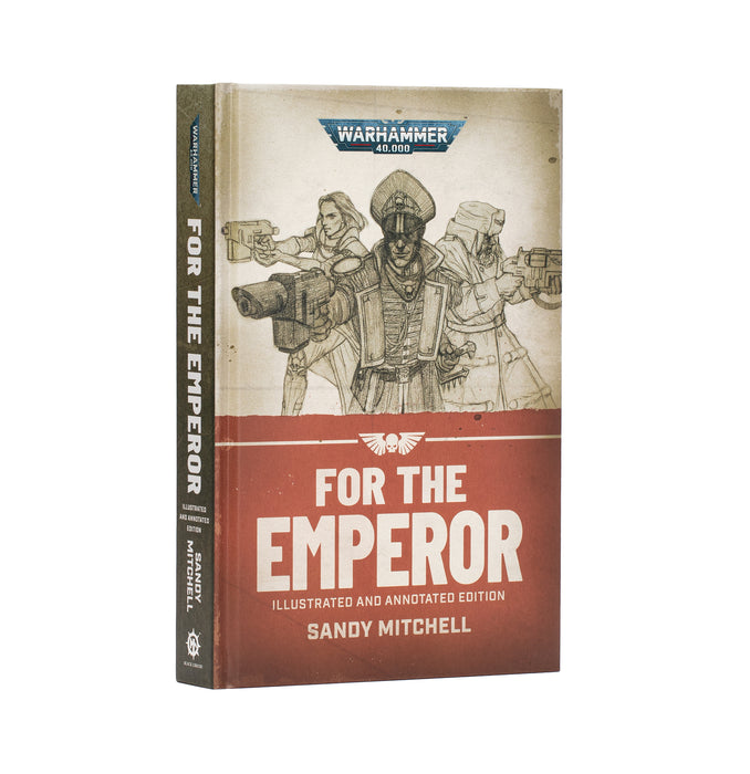 Ciaphas Cain - For the Emperor: Illustrated and Annotated Edition Hardback
